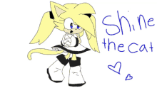 a drawing of a cat says shine the cat