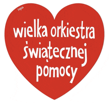 a red heart with the words wielka orkiestra swiatecznej pomocy written on it