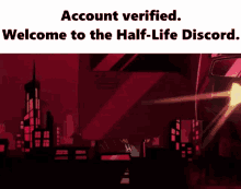 a cartoon character is standing in front of a car with the words `` account verified . welcome to the half-life discord '' .