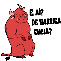 a cartoon drawing of a bull with the words e ai de barriga cheia below it