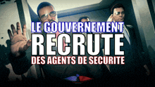 a poster for le gouvernement recrute des agent de securite