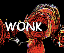 a colorful image of a man with the word wonk written on it