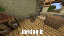 a screenshot of a video game with the words jorking it on the bottom