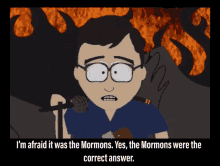 a cartoon of a man holding a microphone with the words i 'm afraid it was the mormons