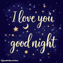 a poster that says i love you good night with a moon and stars in the background