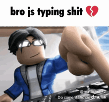 a cartoon character with a broken heart and the words bro is typing shit above him