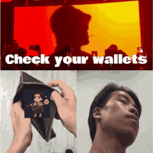 a man is holding an empty wallet in front of a check your wallets poster