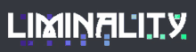 a pixel art logo that says liminality on a black background