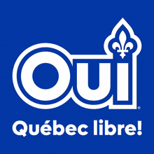 a blue background with the word oui and quebec libre on it