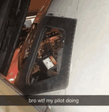 a snapchat of a pilot 's cockpit with the caption bro wtf my pilot doing .