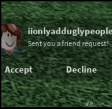 a picture of a girl with the words accept decline below it