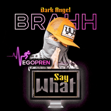 a poster for dark angel brahh with a man wearing a hat