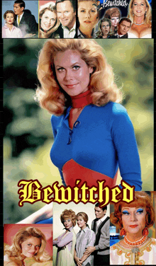 a poster for bewitched shows a woman in a blue shirt