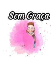 a cartoon of a boy with braces and the words sem graça on the bottom