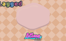 a game called lagged slime maker shows a pink square on a checkered background