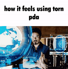 a picture of a man with the words how it feels using torn pda on it