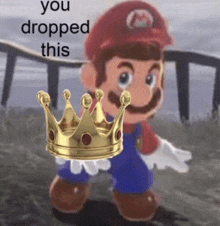 a cartoon of mario holding a crown with the words `` you dropped this '' behind him