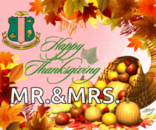 a picture of a cornucopia with the words happy thanksgiving mr & mrs