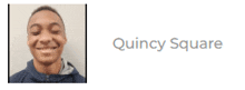 a picture of a smiling man with the name quincy square below him