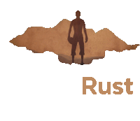 a silhouette of a man standing on top of a hill with the word rust below him