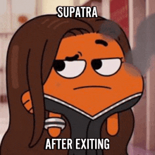 a cartoon character with long brown hair is looking at the camera with a caption that says ' su patra after exiting ' .