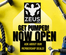 an advertisement for the zeus gym states that they are now open