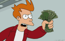 fry from futurama is holding a fan of money