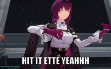 a purple haired anime character with the words hit it ette yeahh on the bottom