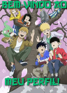 a group of anime characters sitting on a tree branch with the words " bem-vindo-ao meu perfil " on the bottom