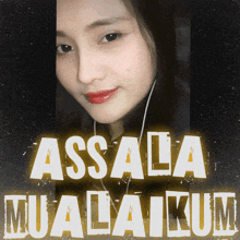 a poster with a woman and the words assala mualaikum on it