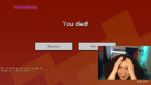 a screenshot of a video game that says " you died "