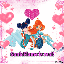 a picture of two girls with the words sonicflame is real on it