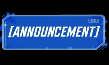 a blue sign with the word announcement on it