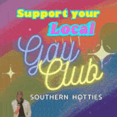 support your local gay club southern hotties poster