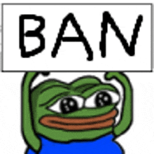 a frog is holding a sign that says ban on it .