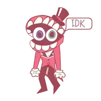 a cartoon character with big teeth and a top hat says idk