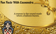 a gold background with the words fun facts with cassandra at the top