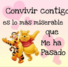 a picture of winnie the pooh and tigger with a message in spanish