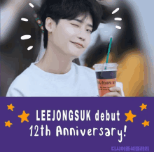 a picture of a man holding a cup of coffee with the words lee jongsuk debut 12th anniversary