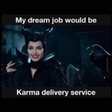 a picture of a woman with horns and the caption my dream job would be karma delivery service .