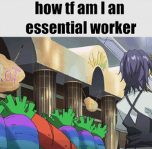 a sign that says how tf am i an essential worker is above a store