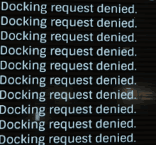 docking request denied is displayed on a screen