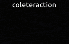 a picture of a person with the word coleteraction written above it