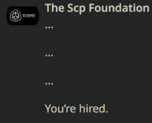 the scp foundation says you 're hired on the bottom