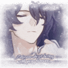 a drawing of a man with the words " i dream about being with you forever " on the bottom