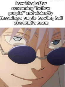 a picture of a man wearing sunglasses that says how i feel after screaming hollow purple