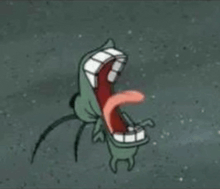 plankton from spongebob squarepants is screaming with his mouth open and his tongue sticking out .