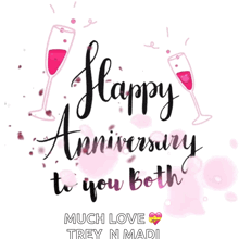 a greeting card that says happy anniversary to you both much love trey n madi