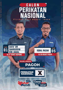 two men are standing next to each other on a poster for calon perikatan nasional