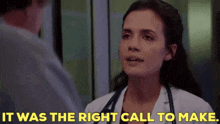 a doctor is talking to a patient and says it was the right call to make